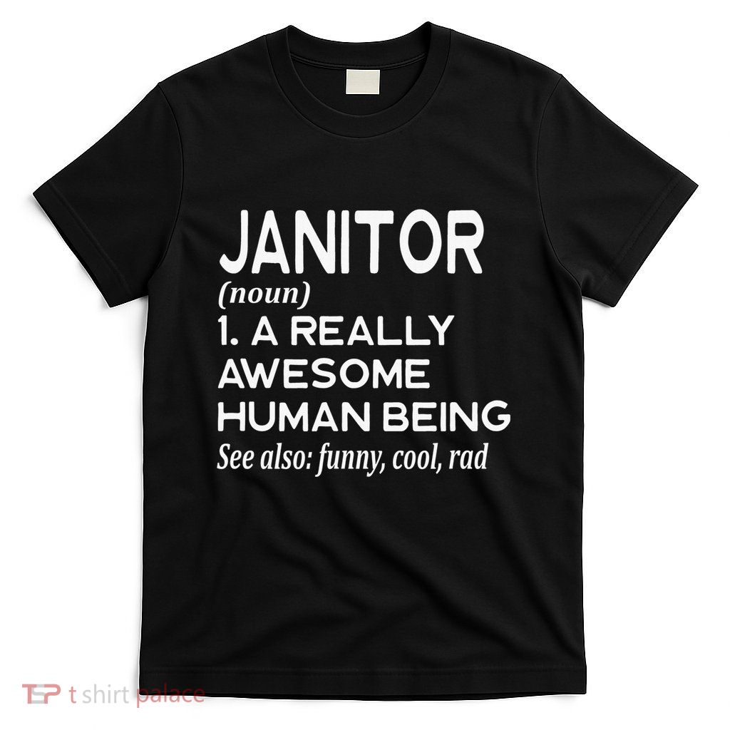 Janitor Definition Funny Janitorial Cleaning Repairing  T-Shirt