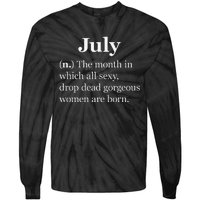 July Definition Funny Gift For Wo Born In July Tie-Dye Long Sleeve Shirt