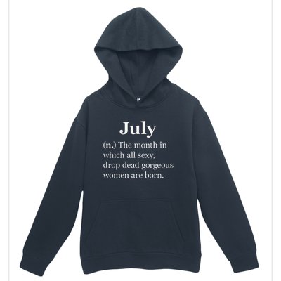 July Definition Funny Gift For Wo Born In July Urban Pullover Hoodie