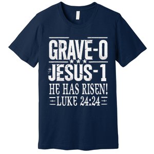 Jesus Defeated Grave On Easter Sunday He Is Risen Luke 24 24 Premium T-Shirt