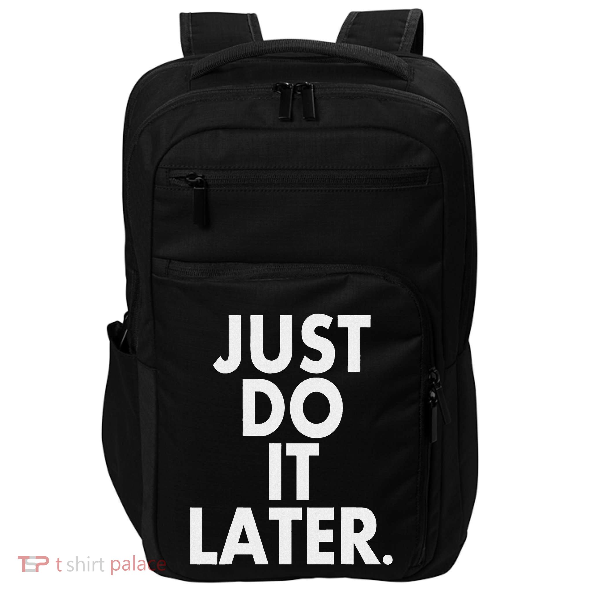 Just Do It Later Impact Tech Backpack