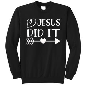 Jesus Did It Inspirational Graphic Sweatshirt