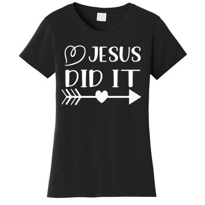 Jesus Did It Inspirational Graphic Women's T-Shirt