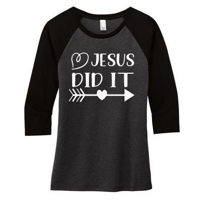 Jesus Did It Inspirational Graphic Women's Tri-Blend 3/4-Sleeve Raglan Shirt