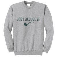 Just Deduce It Funny S.H.E.R.L.O.C.K H.O.L.M.E.S Detective Tall Sweatshirt