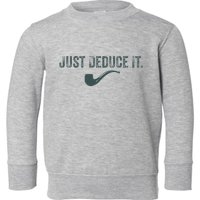 Just Deduce It Funny S.H.E.R.L.O.C.K H.O.L.M.E.S Detective Toddler Sweatshirt
