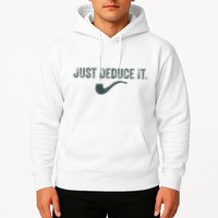 Just Deduce It Funny S.H.E.R.L.O.C.K H.O.L.M.E.S Detective Hoodie
