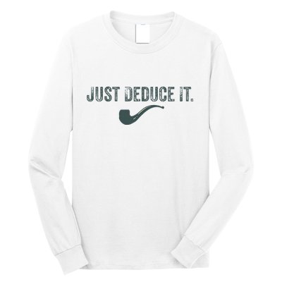 Just Deduce It Funny S.H.E.R.L.O.C.K H.O.L.M.E.S Detective Long Sleeve Shirt