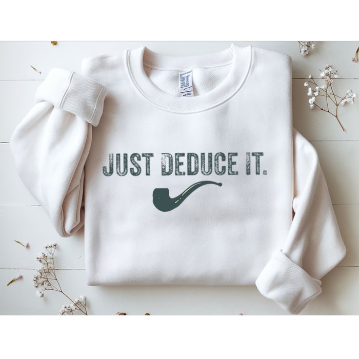 Just Deduce It Funny S.H.E.R.L.O.C.K H.O.L.M.E.S Detective Sweatshirt