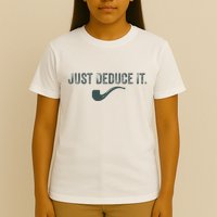 Just Deduce It Funny S.H.E.R.L.O.C.K H.O.L.M.E.S Detective T-Shirt