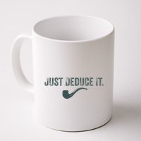 Just Deduce It Funny S.H.E.R.L.O.C.K H.O.L.M.E.S Detective Mug