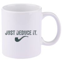 Just Deduce It Funny S.H.E.R.L.O.C.K H.O.L.M.E.S Detective 11oz C Handle Ceramic Mug