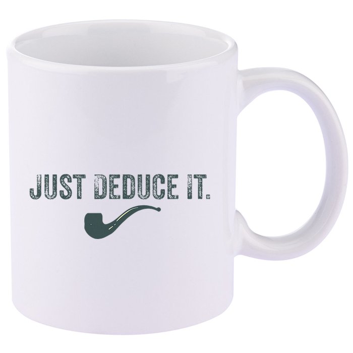 Just Deduce It Funny S.H.E.R.L.O.C.K H.O.L.M.E.S Detective 11oz C Handle Ceramic Mug