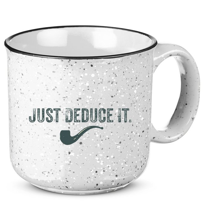 Just Deduce It Funny S.H.E.R.L.O.C.K H.O.L.M.E.S Detective 15oz Campfire Ceramic Mug