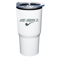 Just Deduce It Funny S.H.E.R.L.O.C.K H.O.L.M.E.S Detective Tumbler