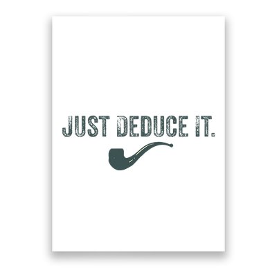 Just Deduce It Funny S.H.E.R.L.O.C.K H.O.L.M.E.S Detective Poster