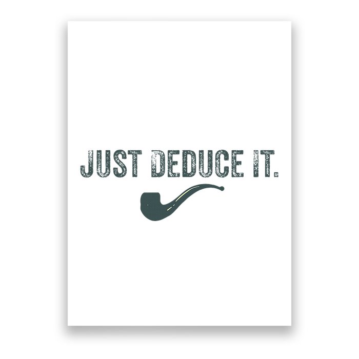 Just Deduce It Funny S.H.E.R.L.O.C.K H.O.L.M.E.S Detective Poster