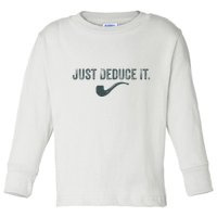 Just Deduce It Funny S.H.E.R.L.O.C.K H.O.L.M.E.S Detective Toddler Long Sleeve Shirt
