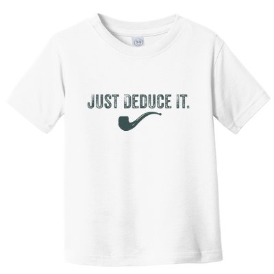 Just Deduce It Funny S.H.E.R.L.O.C.K H.O.L.M.E.S Detective Toddler T-Shirt