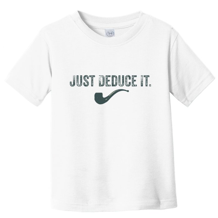 Just Deduce It Funny S.H.E.R.L.O.C.K H.O.L.M.E.S Detective Toddler T-Shirt