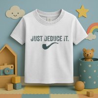 Just Deduce It Funny S.H.E.R.L.O.C.K H.O.L.M.E.S Detective Toddler T-Shirt