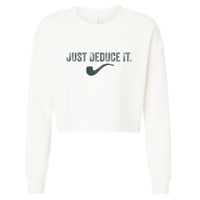 Just Deduce It Funny S.H.E.R.L.O.C.K H.O.L.M.E.S Detective Cropped Pullover Crew