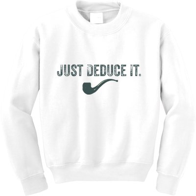 Just Deduce It Funny S.H.E.R.L.O.C.K H.O.L.M.E.S Detective Kids Sweatshirt