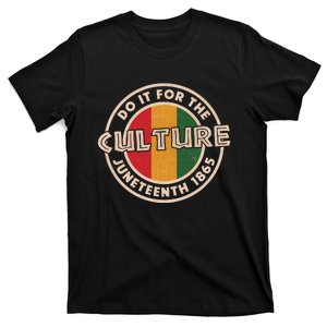 Juneteenth Do It For The Culture T-Shirt