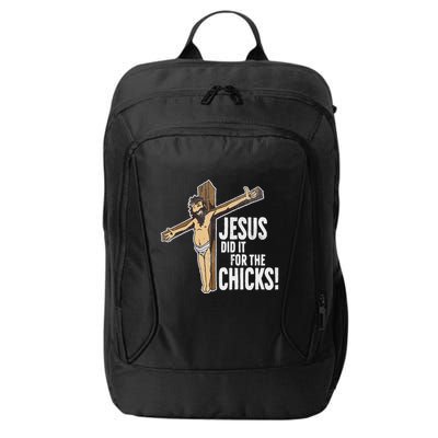 Jesus Did It For The Chicks Christian Cross City Backpack