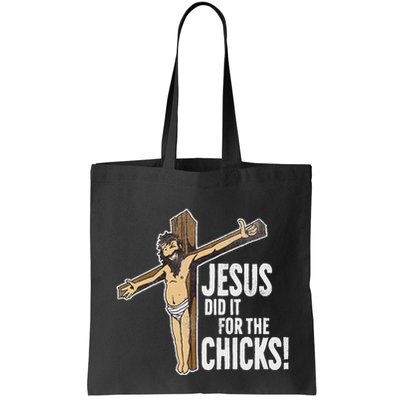 Jesus Did It For The Chicks Christian Cross Bag