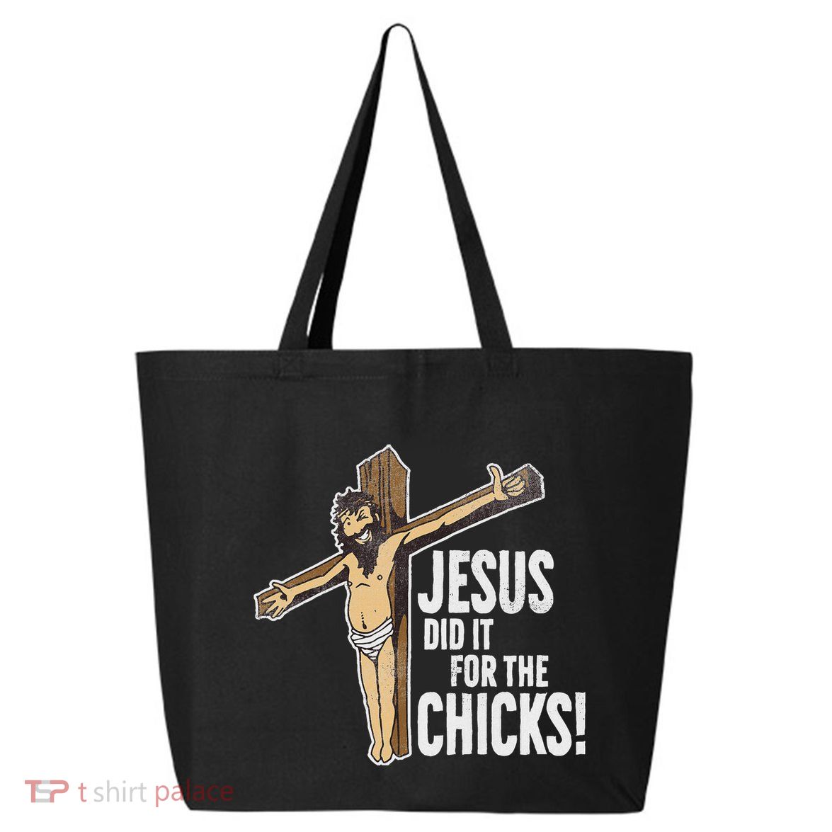 Jesus Did It For The Chicks Christian Cross 25L Jumbo Tote