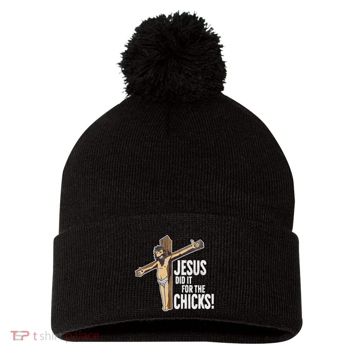 Jesus Did It For The Chicks Christian Cross Pom Pom 12in Knit Beanie