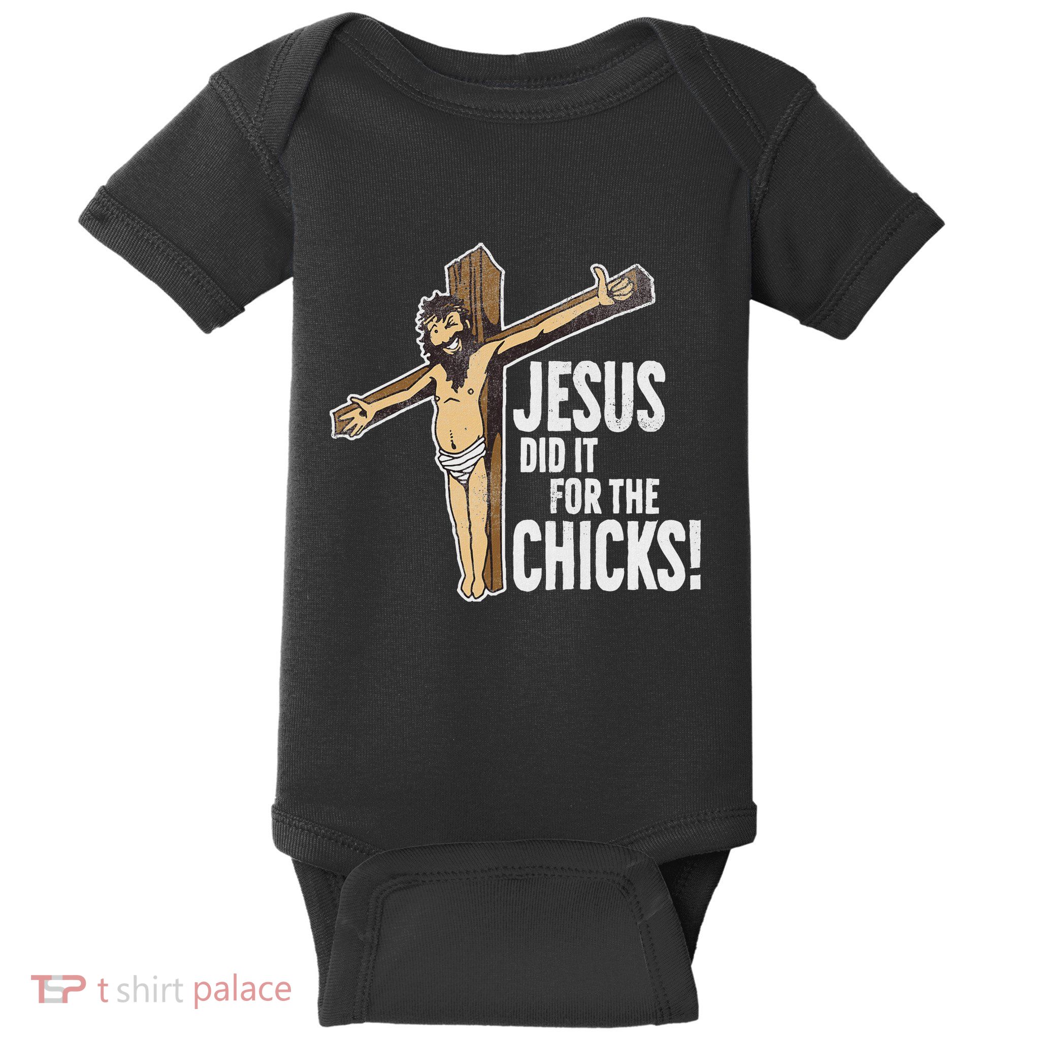 Jesus Did It For The Chicks Christian Cross Baby Bodysuit