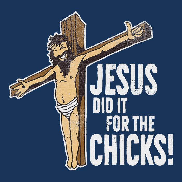 Jesus Did It For The Chicks Christian Cross Infant Baby Jersey Bodysuit
