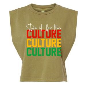 Juneteenth Do It For The Culture Juneteenth Is My Independ Funny Gift Garment-Dyed Women's Muscle Tee