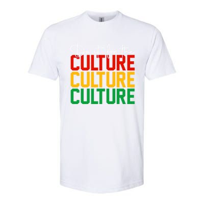 Juneteenth Do It For The Culture Juneteenth Is My Independ Funny Gift Softstyle® CVC T-Shirt