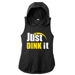 Just Dink It Funny Pickleball Play Pickle Ball Ladies PosiCharge Tri-Blend Wicking Draft Hoodie Tank