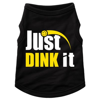Just Dink It Funny Pickleball Play Pickle Ball Doggie Tank