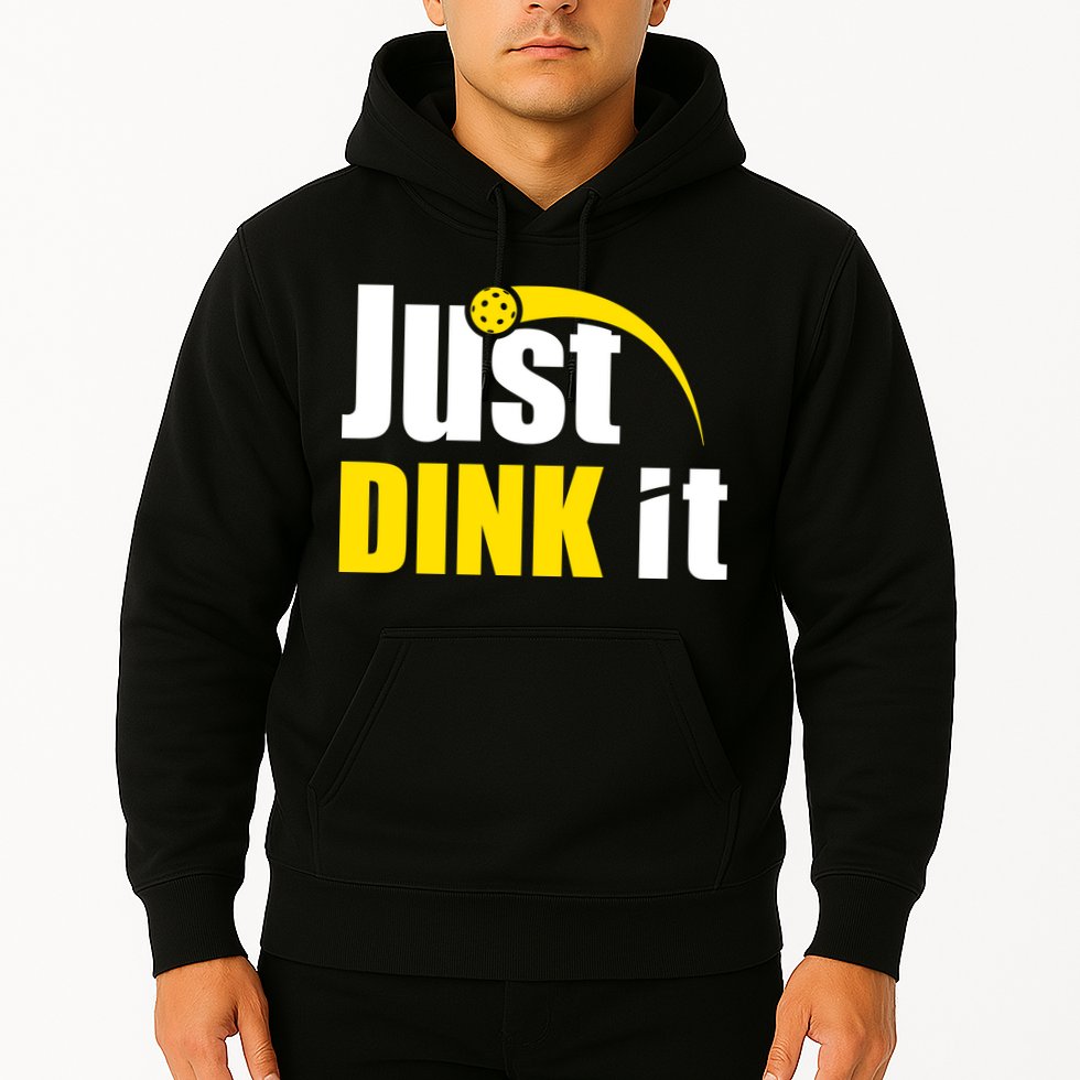 Just Dink It Funny Pickleball Play Pickle Ball Hoodie