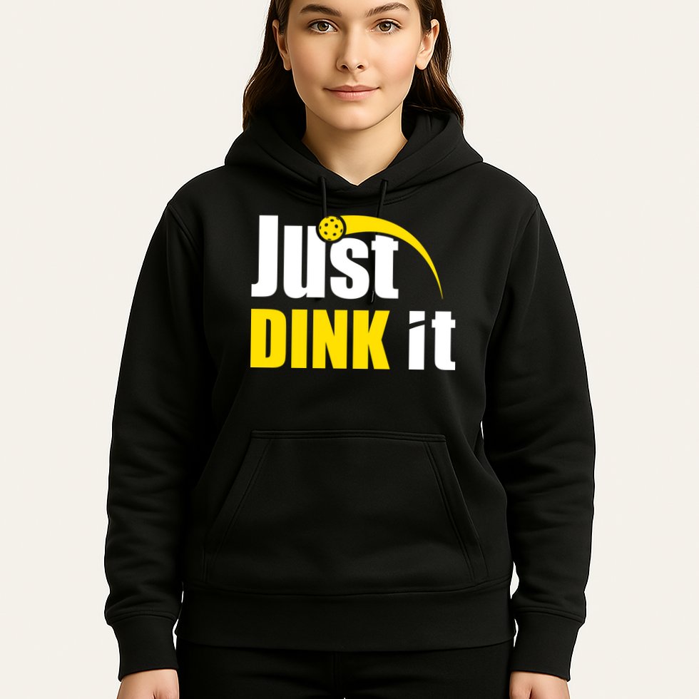 Just Dink It Funny Pickleball Play Pickle Ball Hoodie