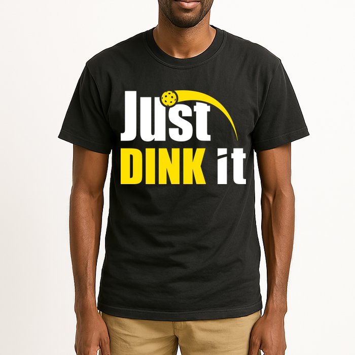 Just Dink It Funny Pickleball Play Pickle Ball Tall T-Shirt