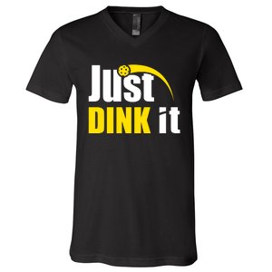 Just Dink It Funny Pickleball Play Pickle Ball V-Neck T-Shirt