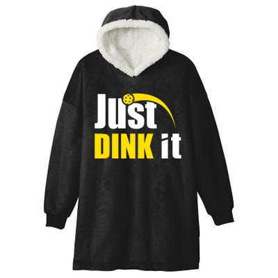 Just Dink It Funny Pickleball Play Pickle Ball Hooded Wearable Blanket