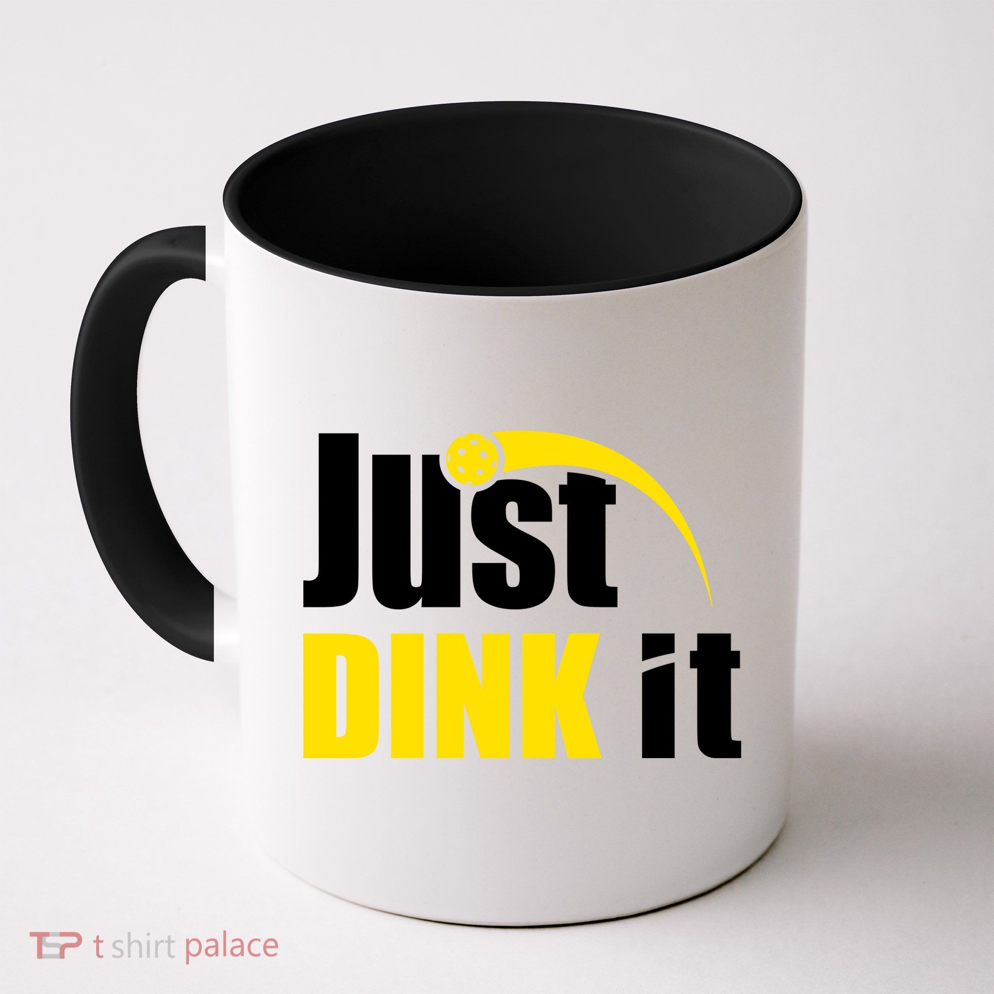 Just Dink It Funny Pickleball Play Pickle Ball Mug