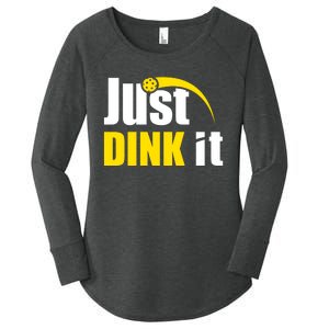 Just Dink It Funny Pickleball Play Pickle Ball Women's Perfect Tri Tunic Long Sleeve Shirt