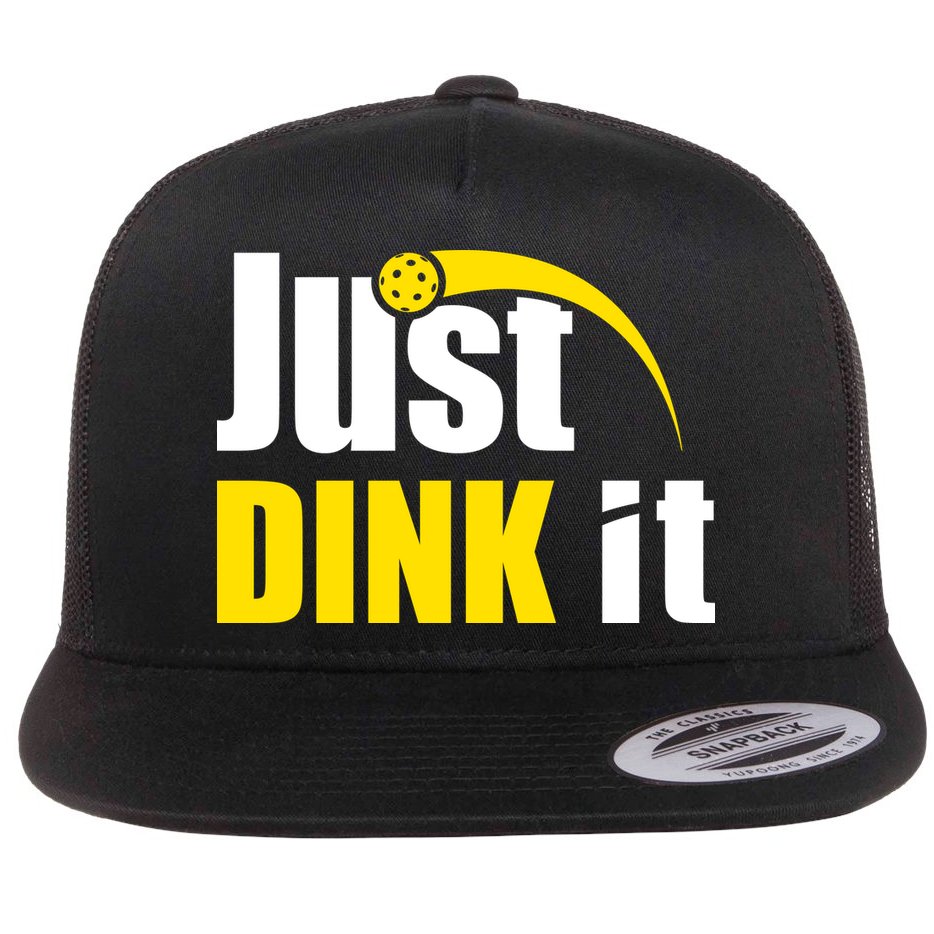 Just Dink It Funny Pickleball Play Pickle Ball Flat Bill Trucker Hat