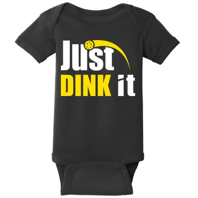 Just Dink It Funny Pickleball Play Pickle Ball Baby Bodysuit