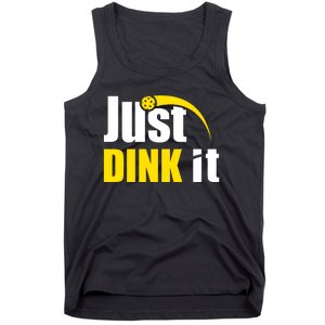 Just Dink It Funny Pickleball Play Pickle Ball Tank Top