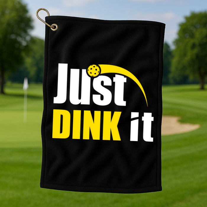 Just Dink It Funny Pickleball Play Pickle Ball Golf Towel