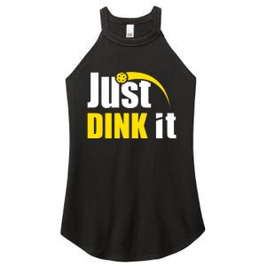 Just Dink It Funny Pickleball Play Pickle Ball Women's Perfect Tri Rocker Tank